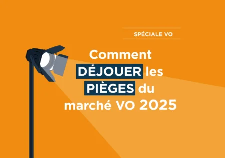 Émission du JA - Comment déjouer les pièges du marché VO 2025 ?